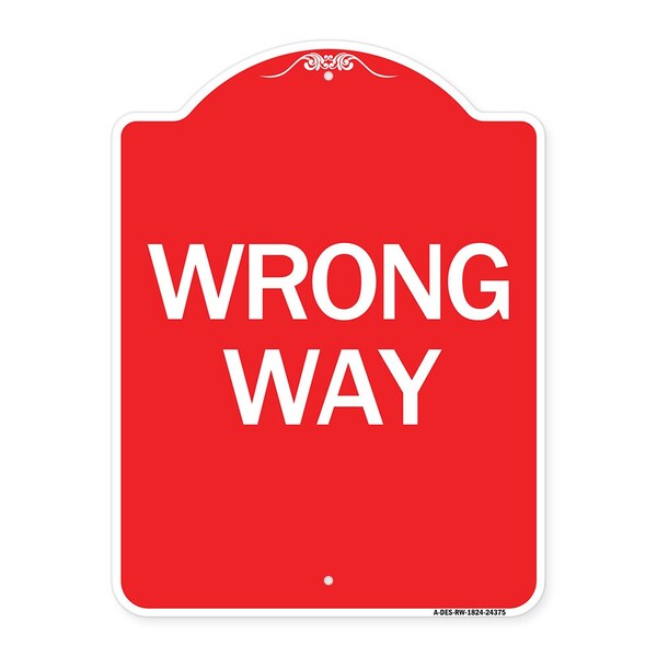 Signmission Designer Series Sign-Wrong Way, Red & White Aluminum Architectural Sign, 18" x 24", RW-1824-24375 A-DES-RW-1824-24375 - main